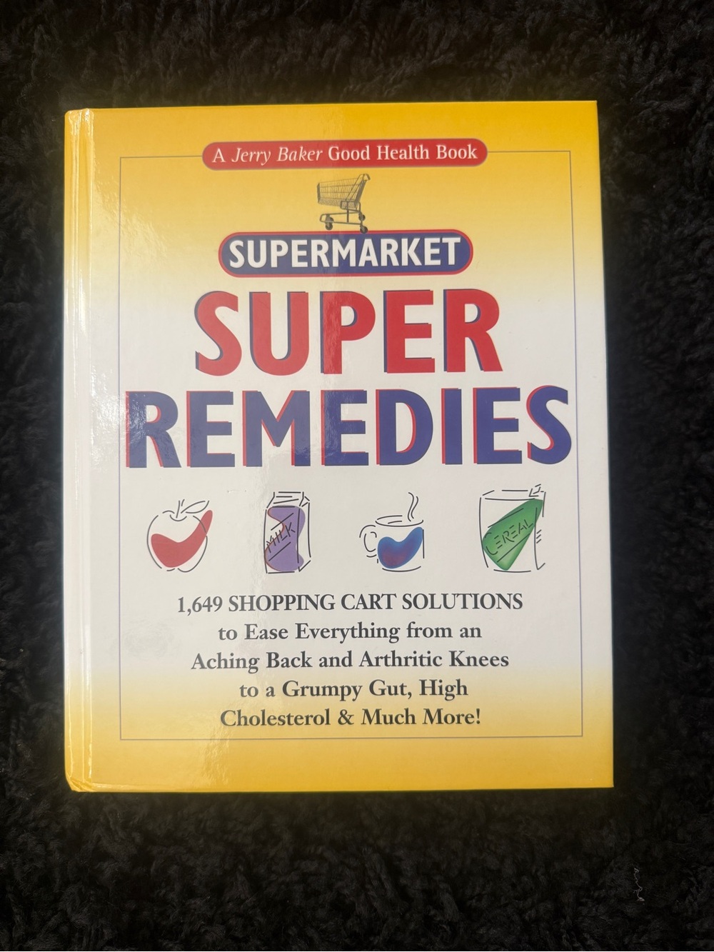 Supermarket Super Remedies: Health Guide by Jerry Baker